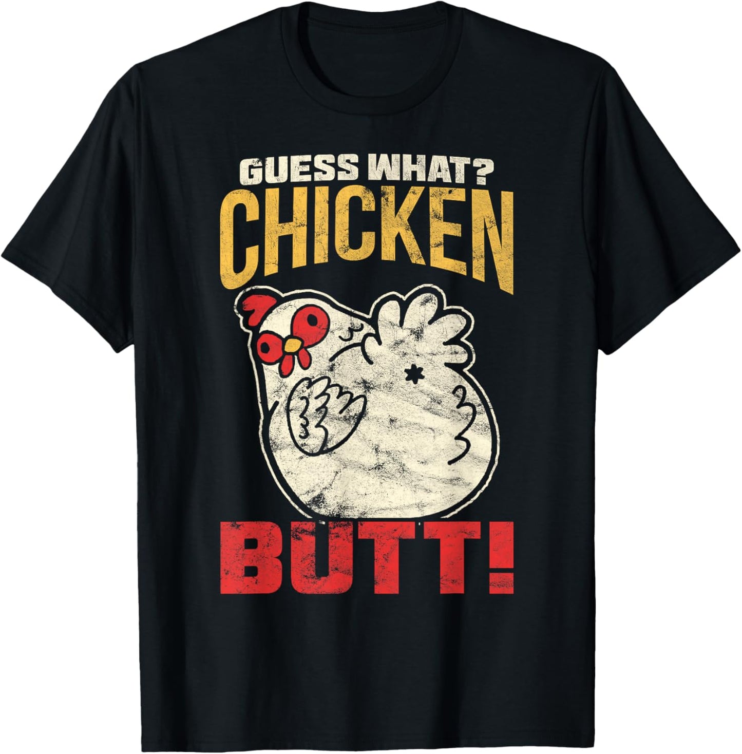 Vintage Guess What? Chicken Butt! Chicken T-Shirt - T-Shirt | Black
