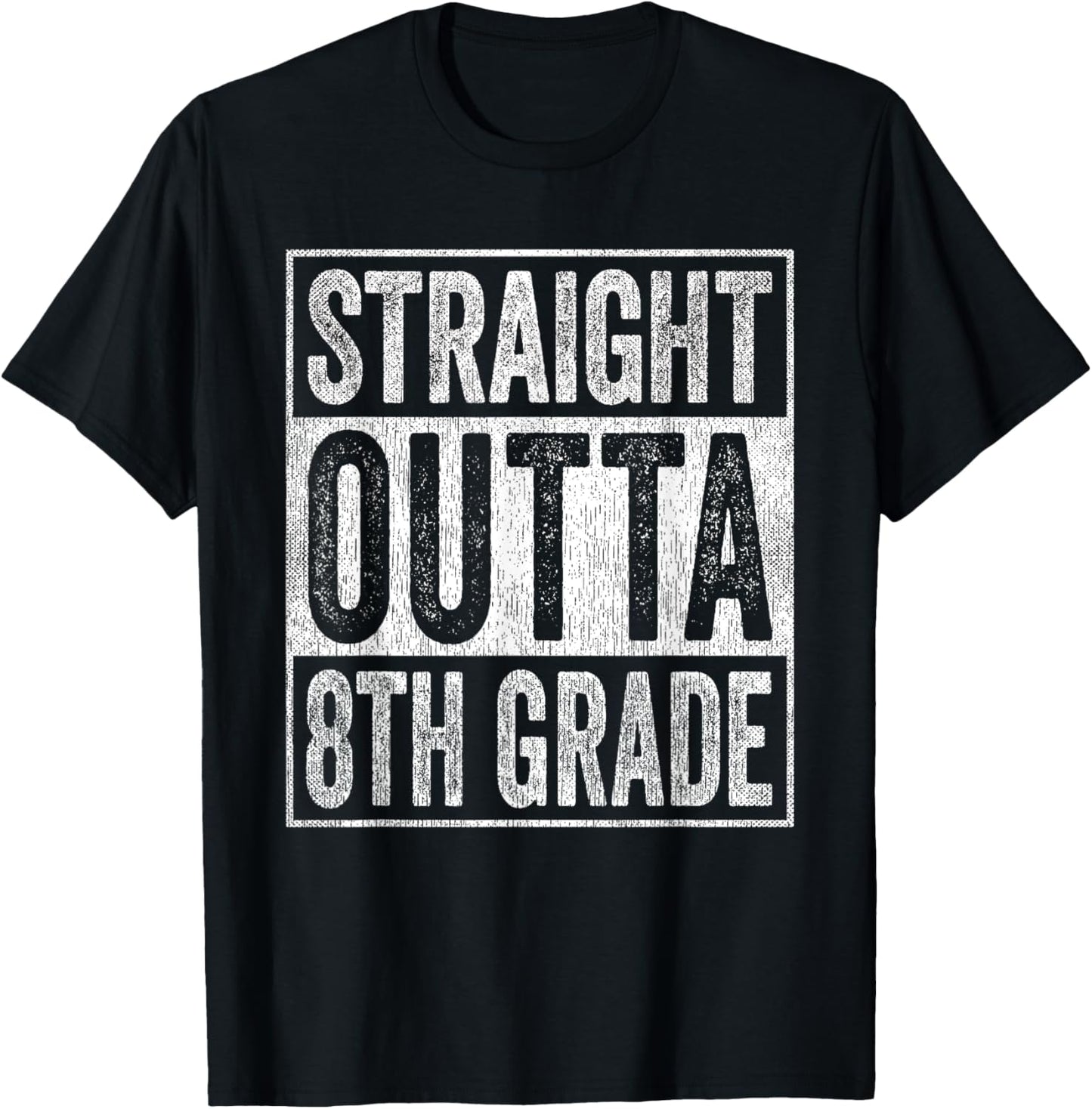 Straight Outta 8th Grade T-Shirt - T-Shirt | Black