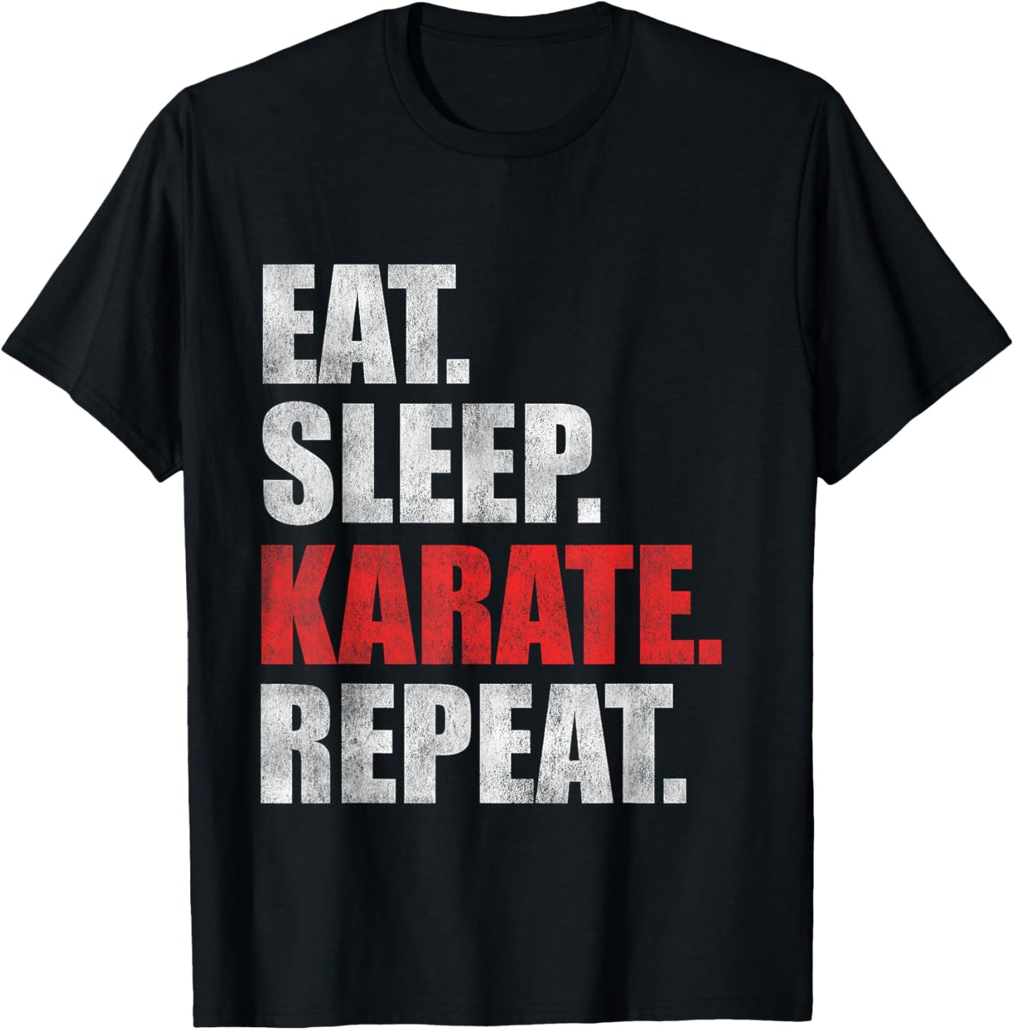 Eat Sleep Karate Repeat T-Shirt - T-Shirt | Black
