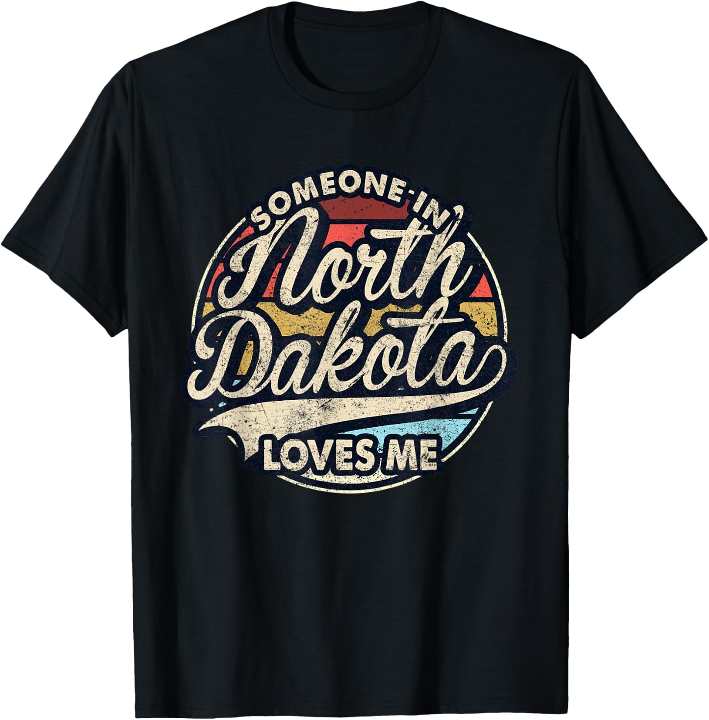 Someone In North Dakota Loves Me US State Cool Retro T-Shirt - T-Shirt | Black