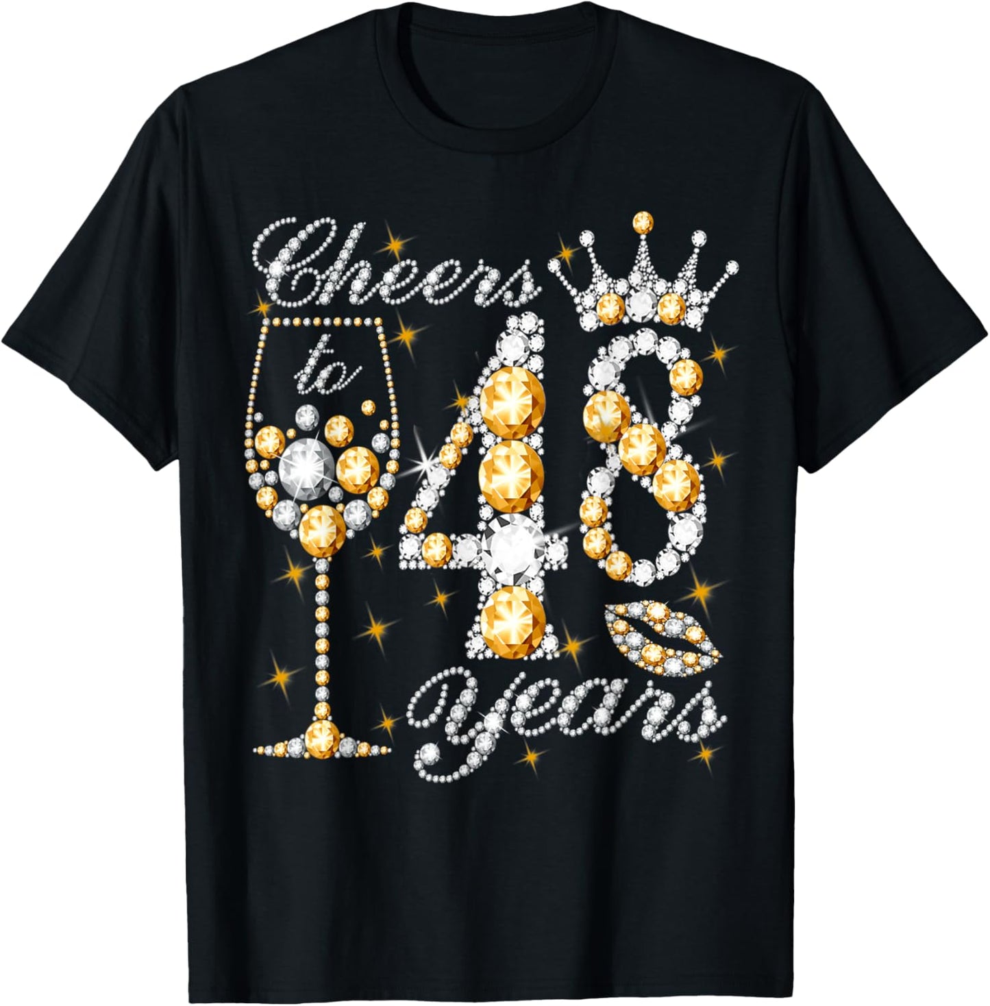 Cheers to 48 Years Old Happy 48th Birthday Queen Drink Wine T-Shirt - T-Shirt | Black