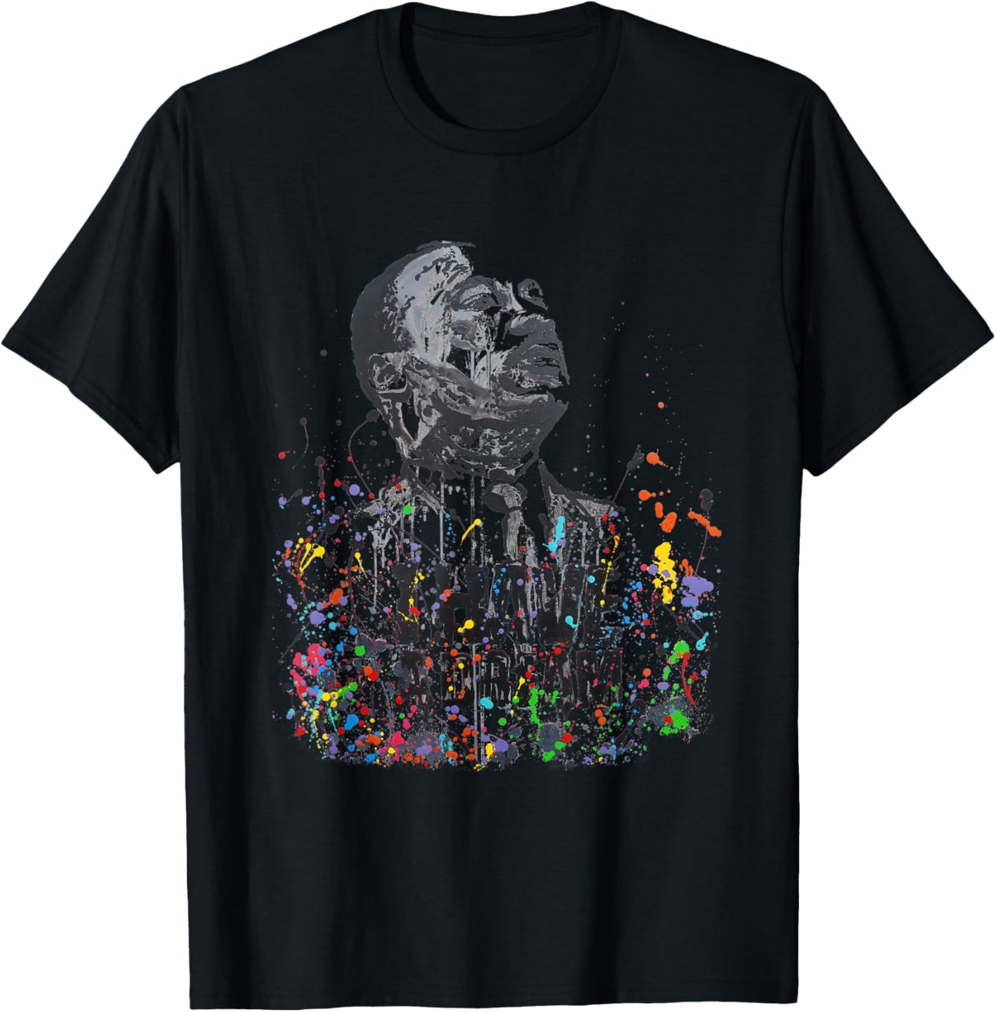 Martin Luther King Jr. Day I Have a Dream MLK Day T-Shirt - T-Shirt | Black