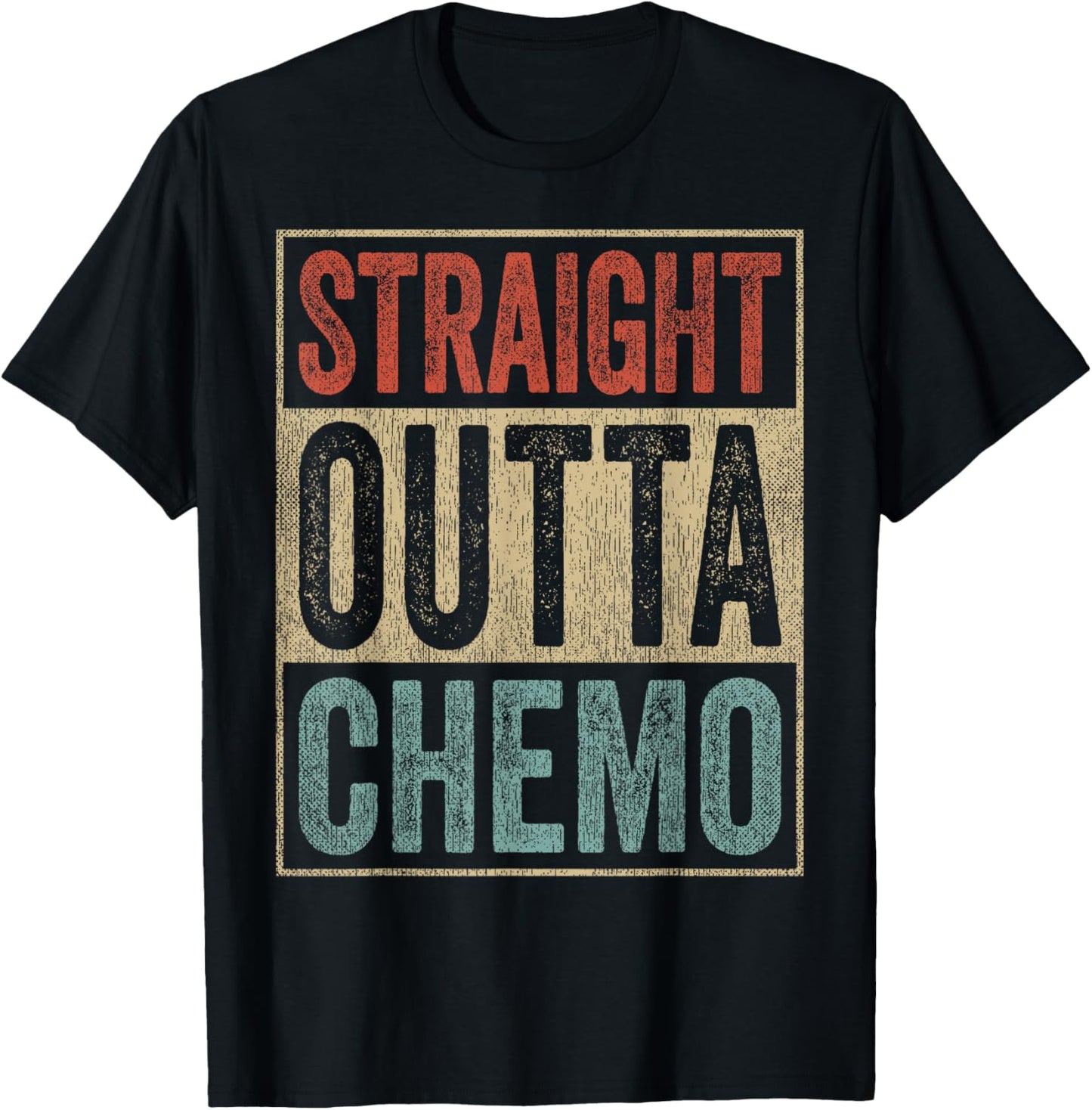 Straight Outta Chemo Therapy Cancer Patient Recovery T-Shirt - T-Shirt | Black