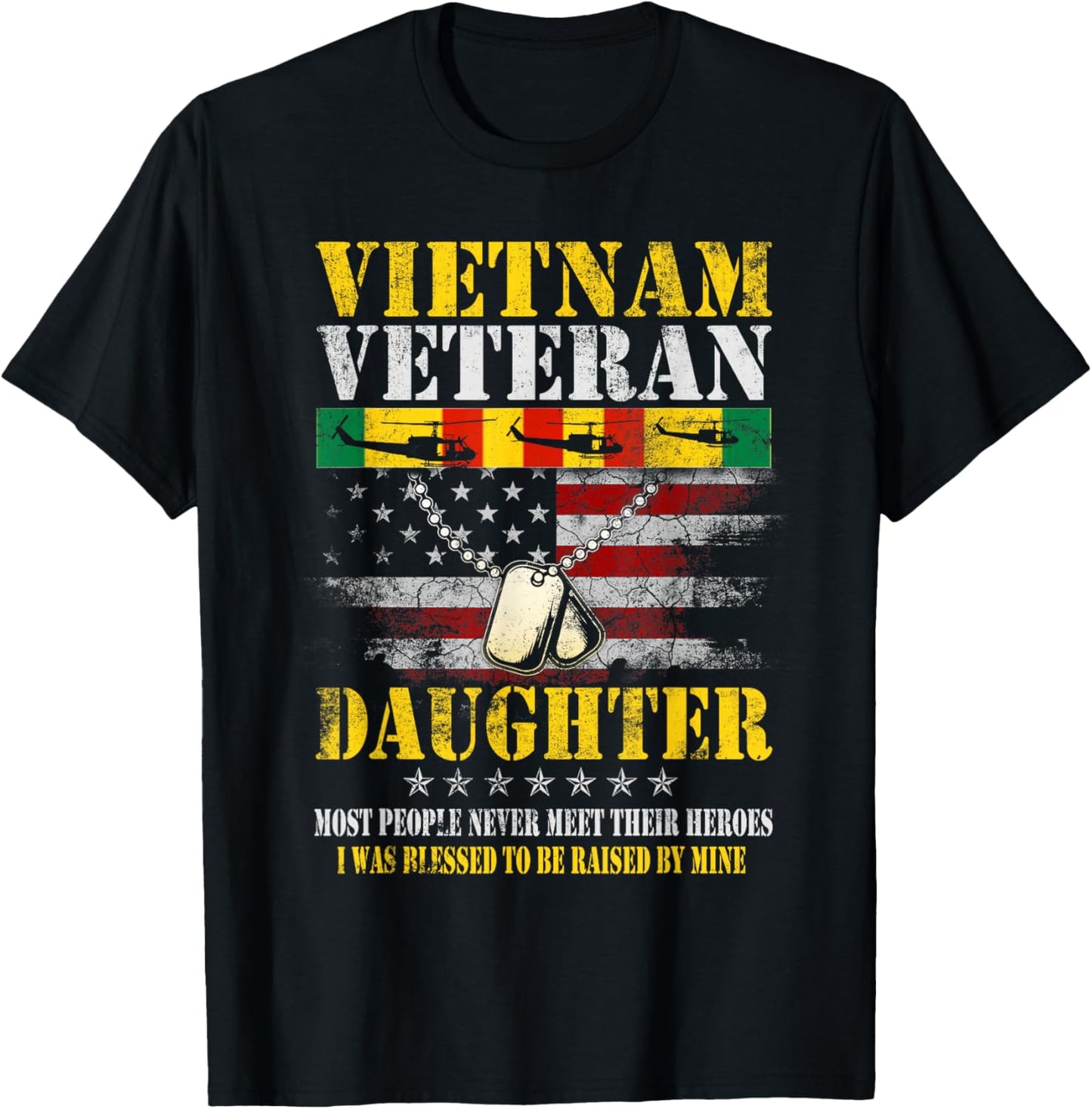 Vietnam Veteran Daughter Raised By My Hero Veterans Day Gift T-Shirt - T-Shirt | Black