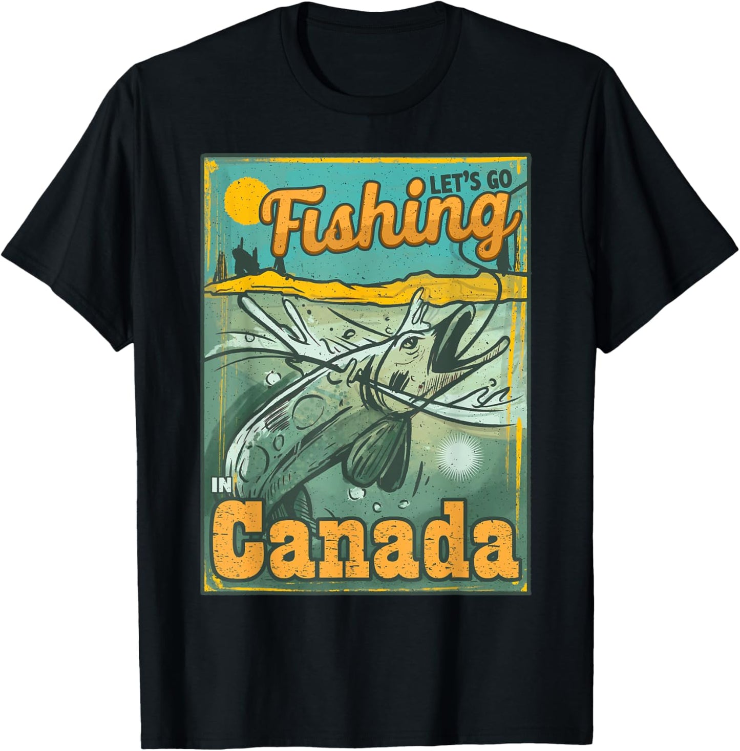 Let's go Fishing in Canada T-Shirt - T-Shirt | Black