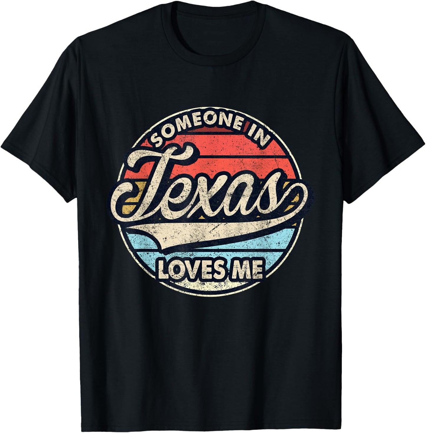 Someone In Texas Loves Me US State Cool Retro T-Shirt - T-Shirt | Black