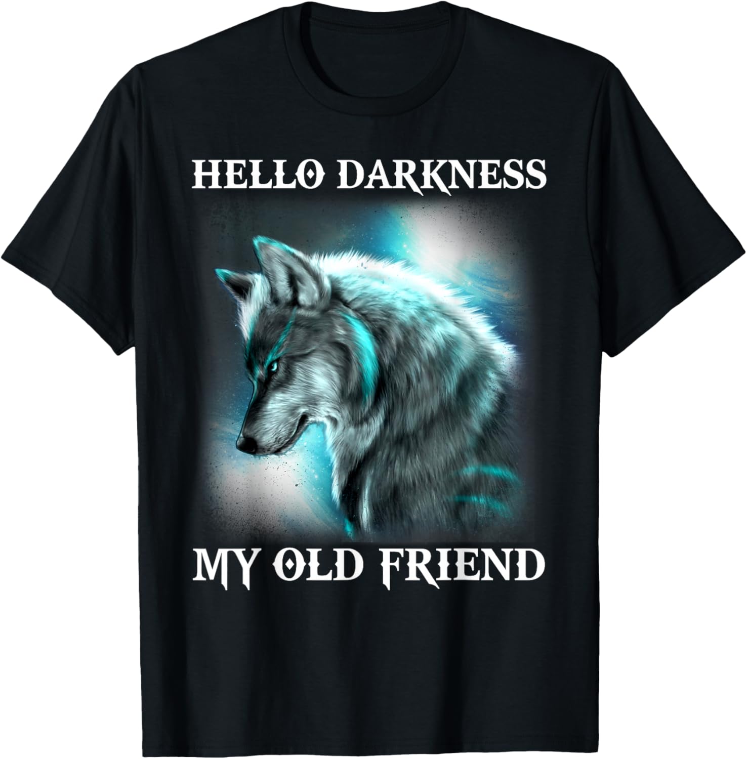 Wolf - Hello darkness my old friend T-Shirt - T-Shirt | Black
