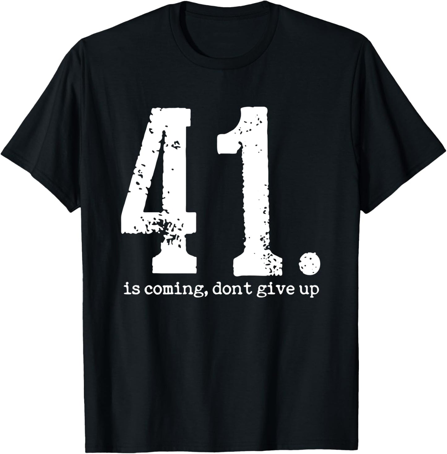 Your 41 is Coming Women T-Shirt - T-Shirt | Black