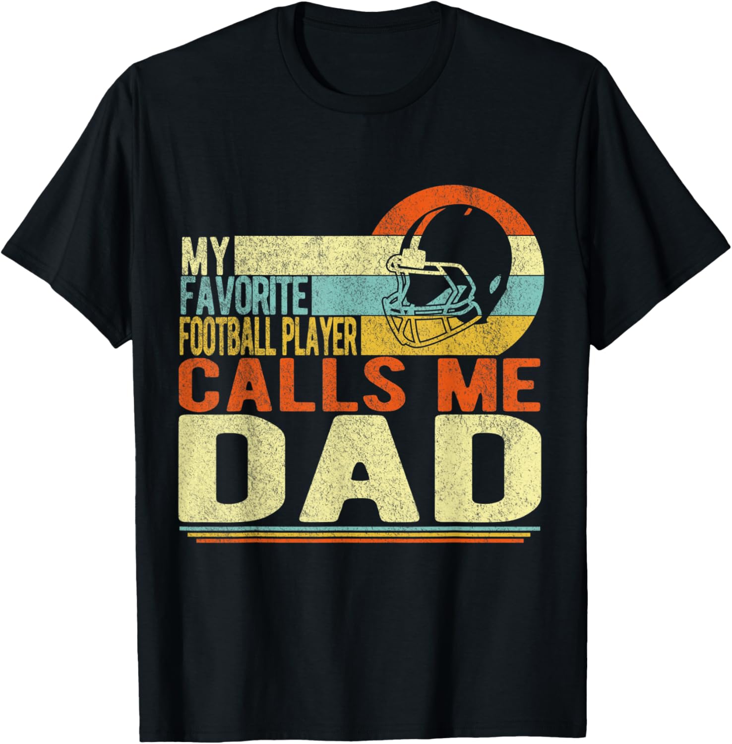 My Favorite Football Player Calls Me Dad Football Player Dad T-Shirt - T-Shirt | Black