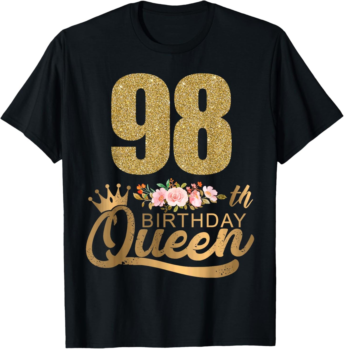 Queen Birthday 98th Crown Birthday Party 98 Year Old Floral T-Shirt - T-Shirt | Black