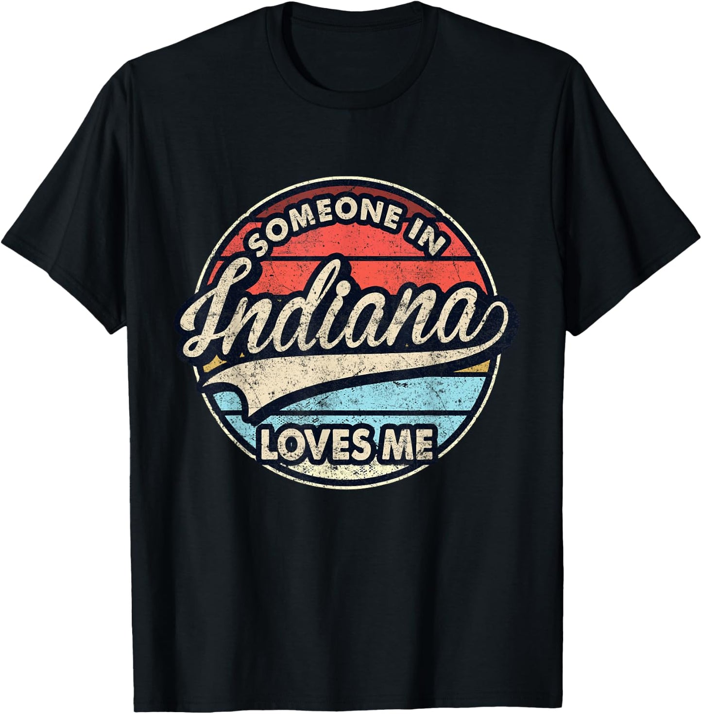 Someone In Indiana Loves Me US State Cool Retro T-Shirt - T-Shirt | Black