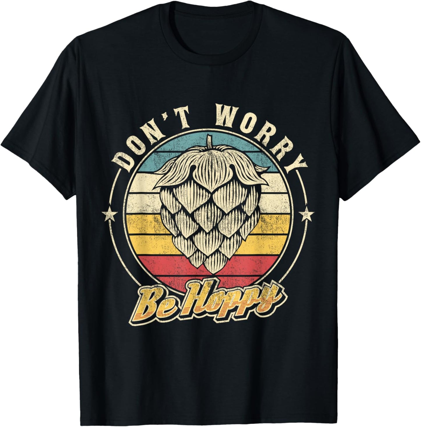 Don't Worry Be Hoppy Distressed Vintage Hops Lover IPA Beer T-Shirt - T-Shirt | Black