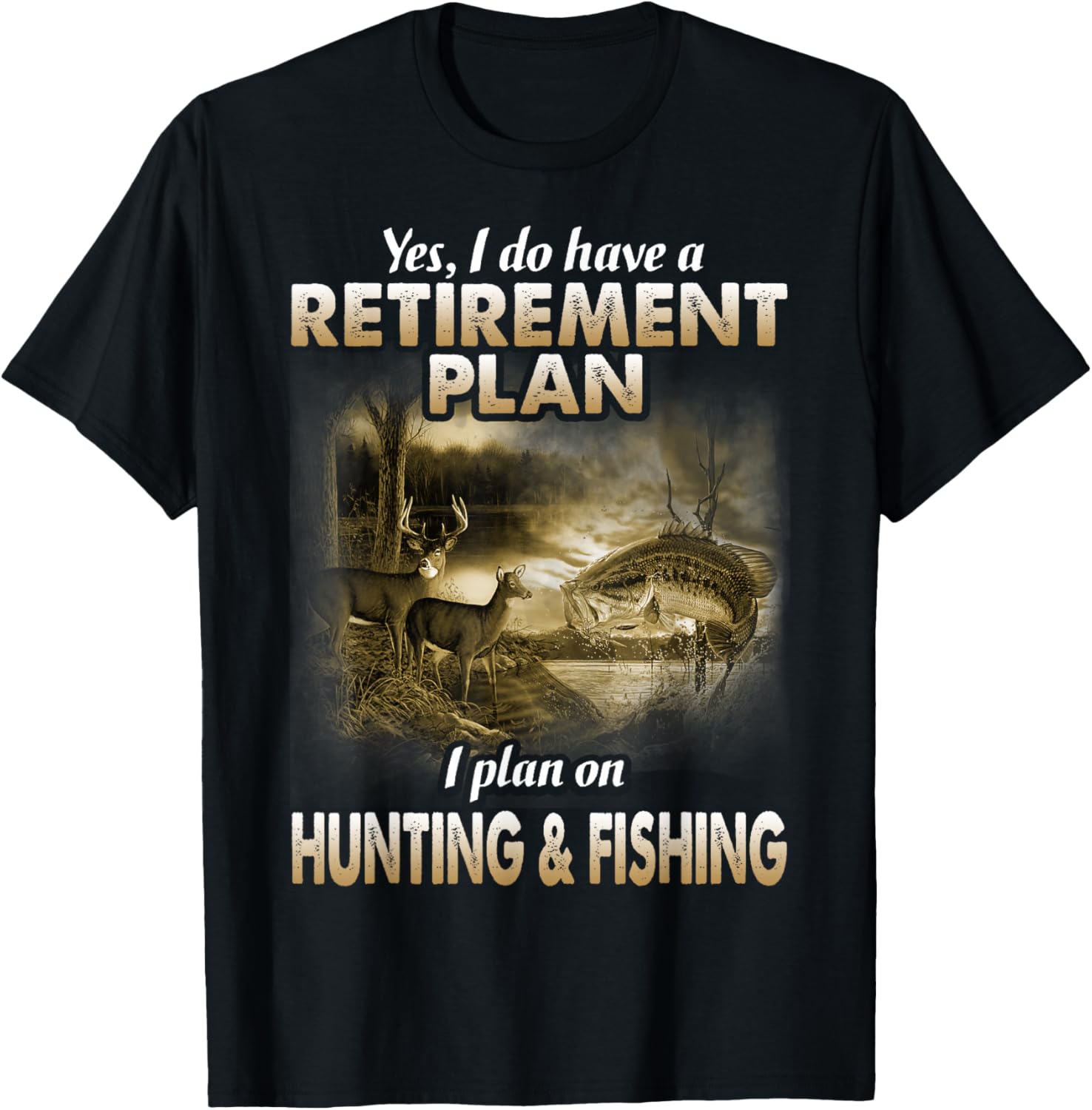 My Retirement Plan Hunting Fishing Hunters Grandpa Fun Gift T-Shirt - T-Shirt | Black