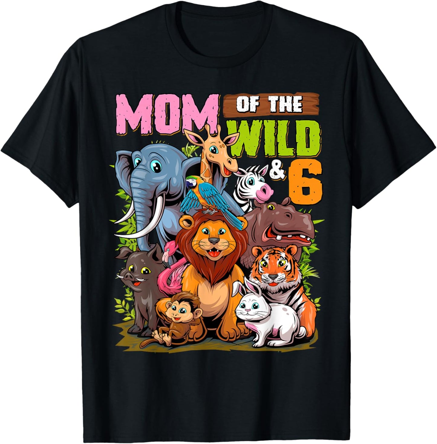 Mom of the Wild & 6 Zoo Theme Jungle Animal 6th Birthday T-Shirt - T-Shirt | Black