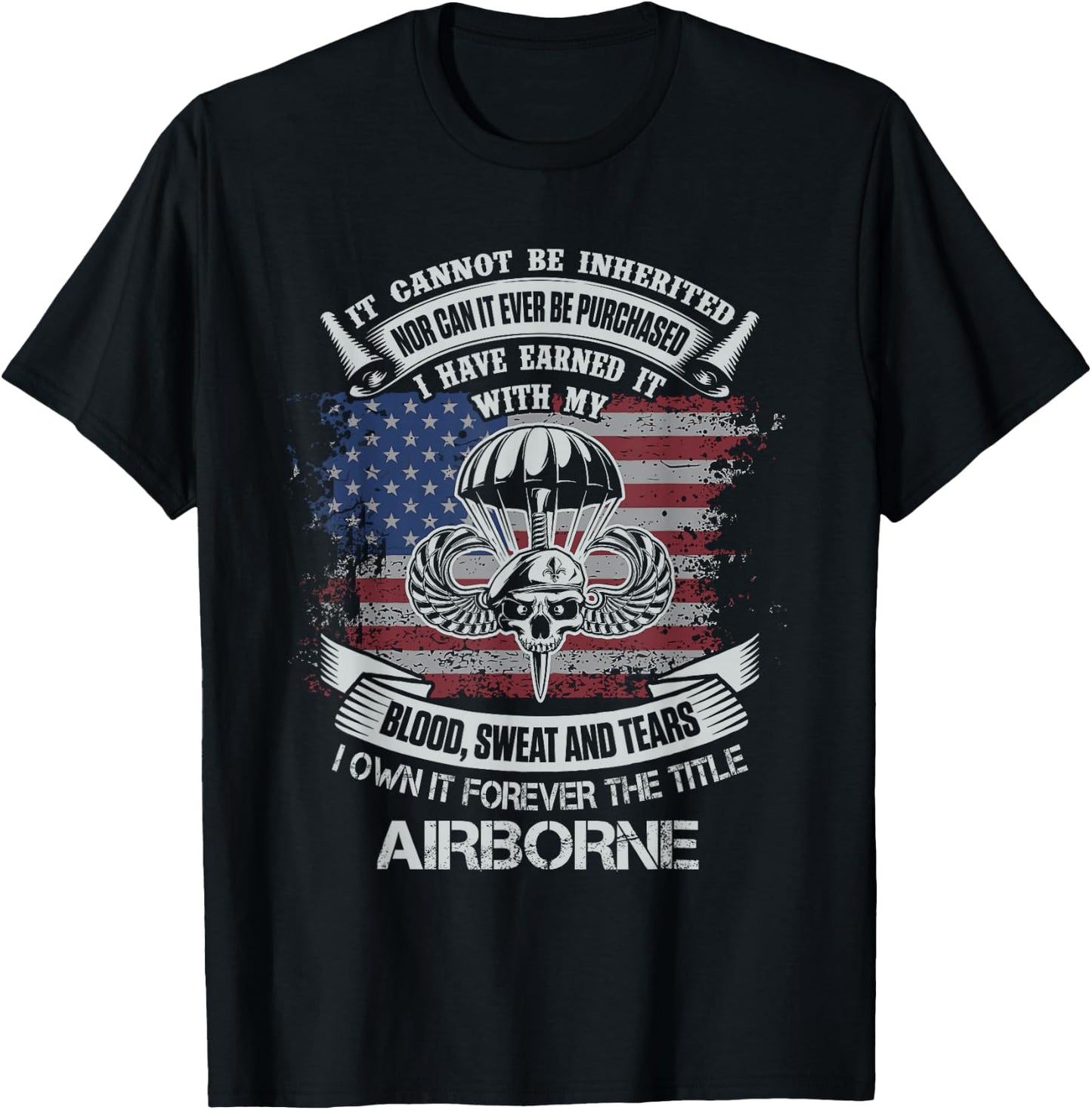Own Forever The Title Airborne US Army Veteran Flag American T-Shirt - T-Shirt | Black