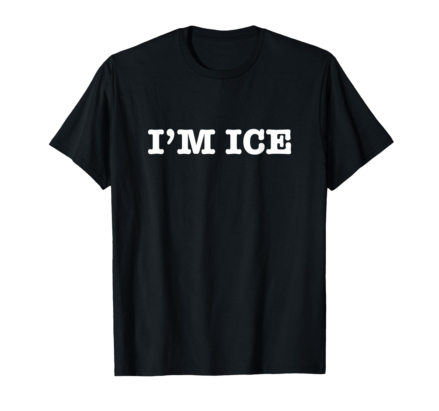 I'm Ice T-Shirt
