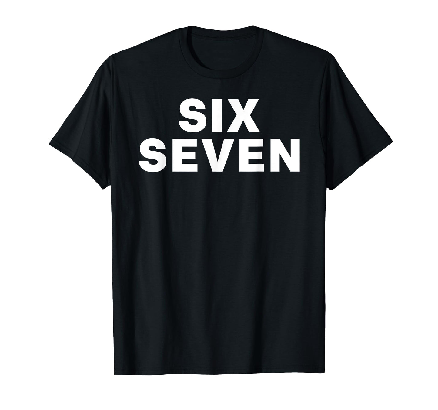 Six Seven 6 7 Funny Meme Internet Joke Viral Trend T-Shirt