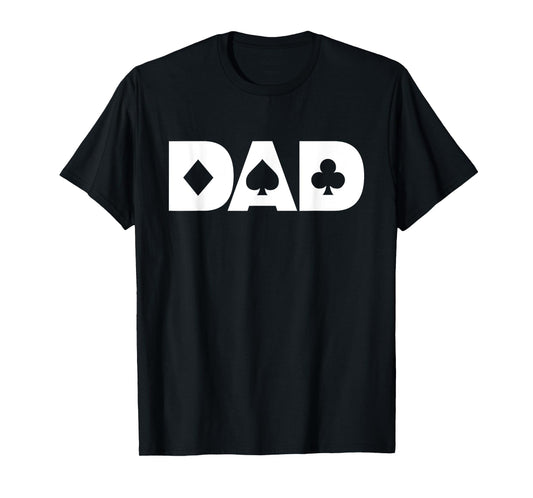 Dad The Poker Player Blackjack Gambling Card Games T-Shirt
