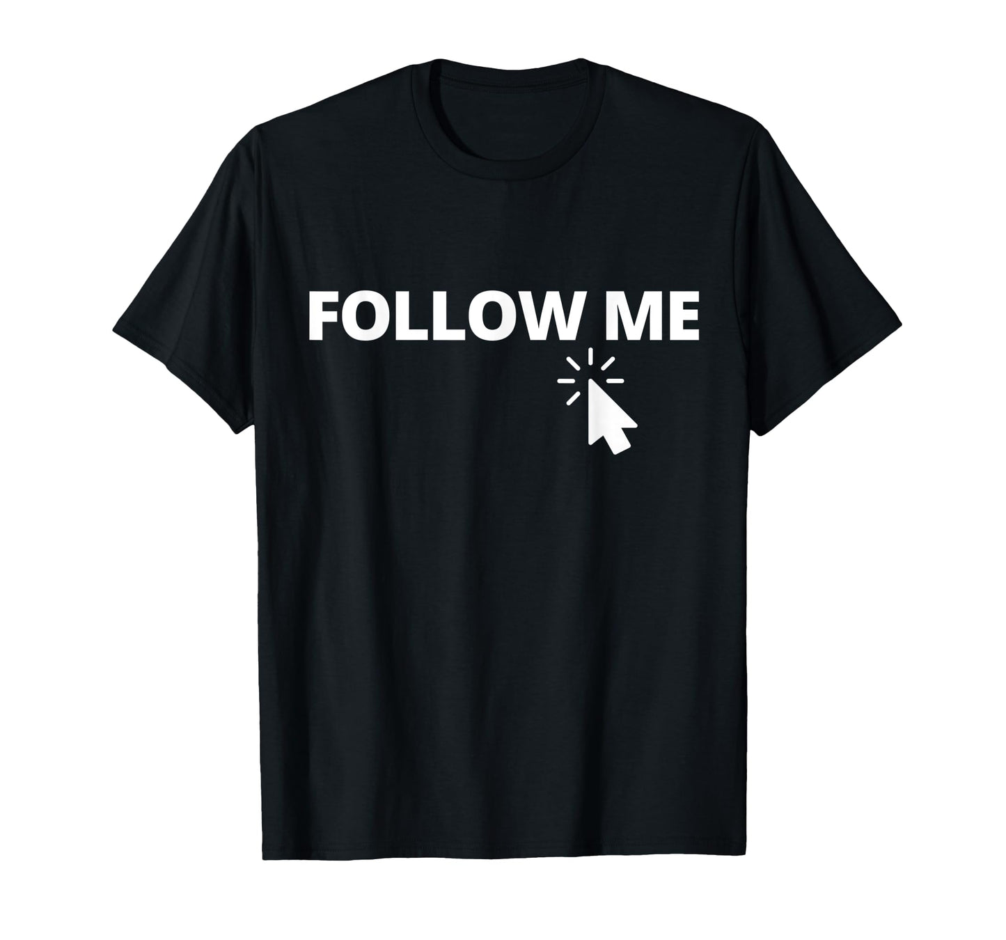 Follow Me on Social Media Content Creator Vlogger Streamer T-Shirt