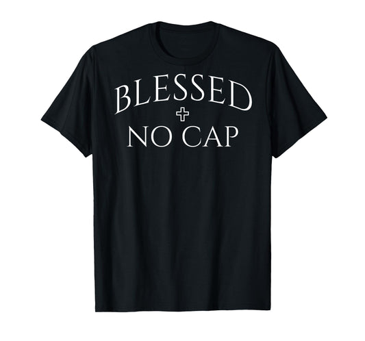 (ON Back) Blessed No Cap Christian Streetwear Religious Mens T-Shirt