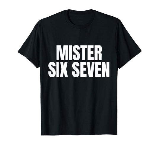 6 7 Meme T-Shirt
