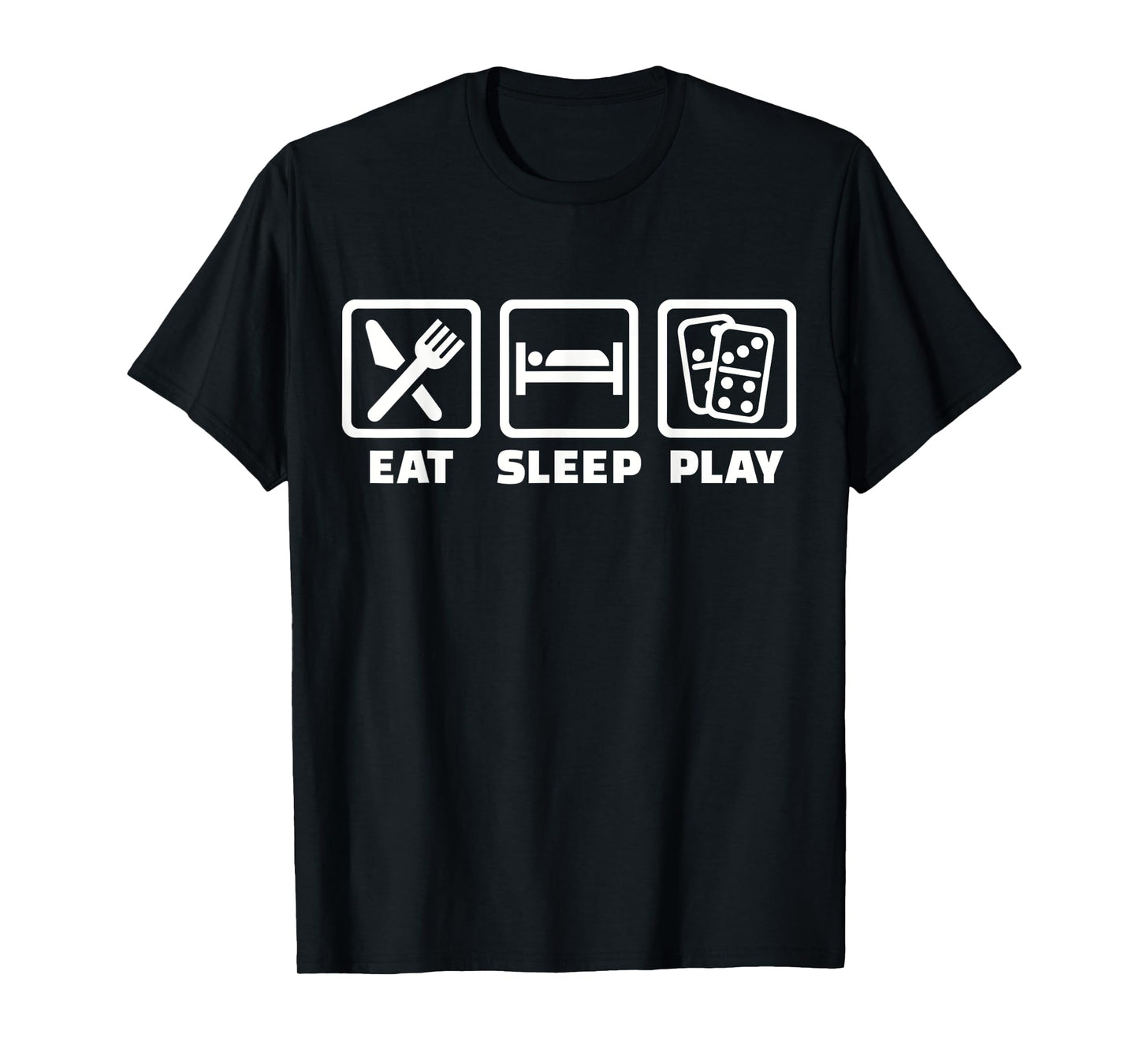 Eat sleep play Domino T-Shirt