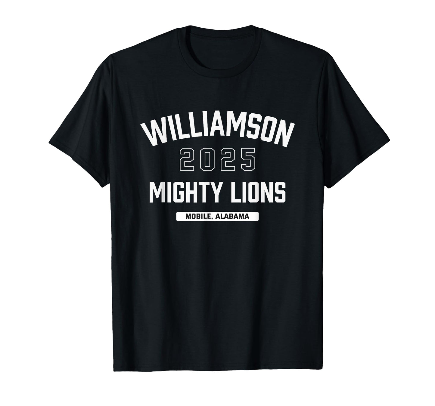 Williamson Mighty Lions Mobile, Alabama 2025 T-Shirt