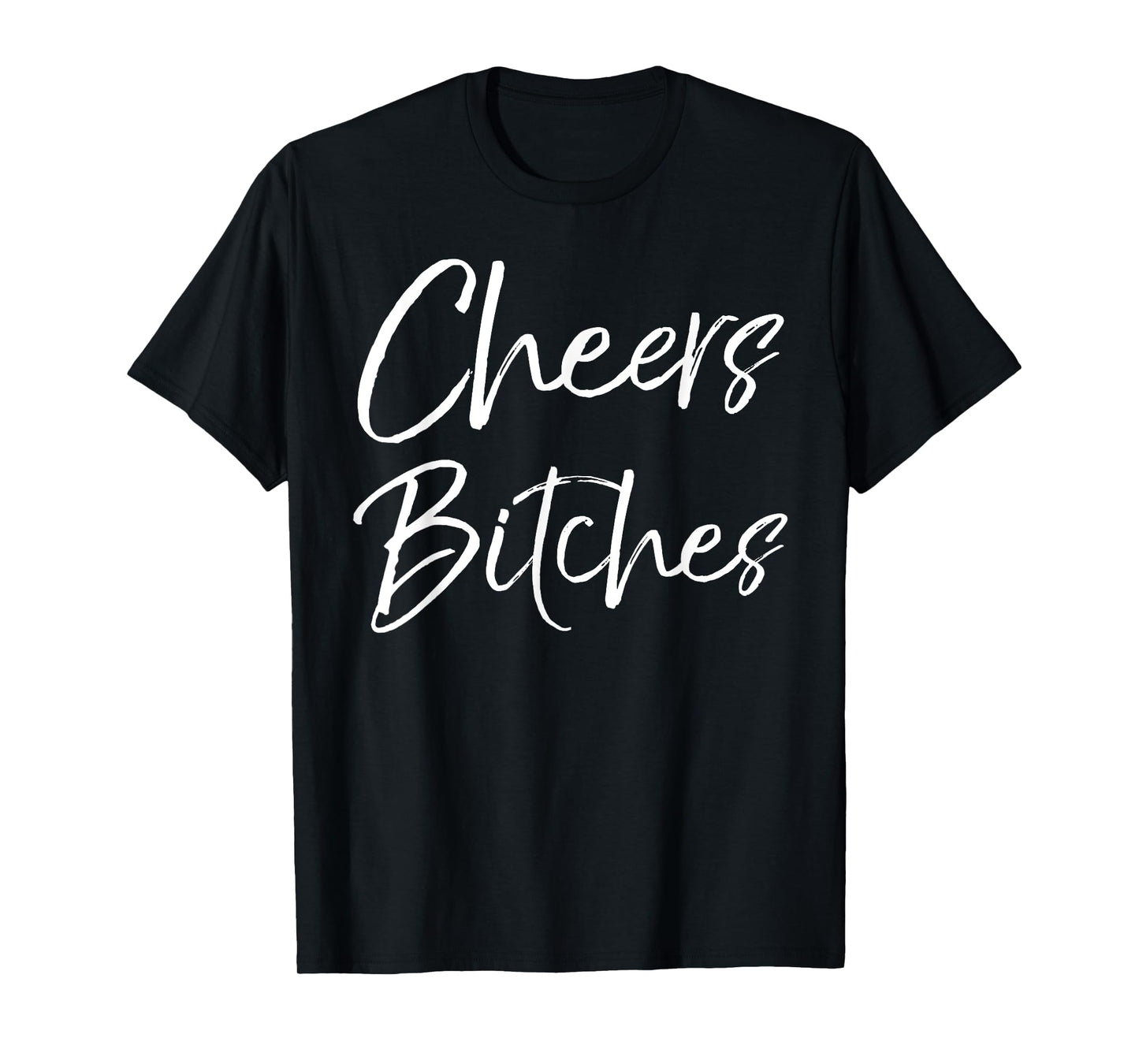 Cute Drinking Shirt Girls Weekend Gifts Party Cheers Bitches T-Shirt