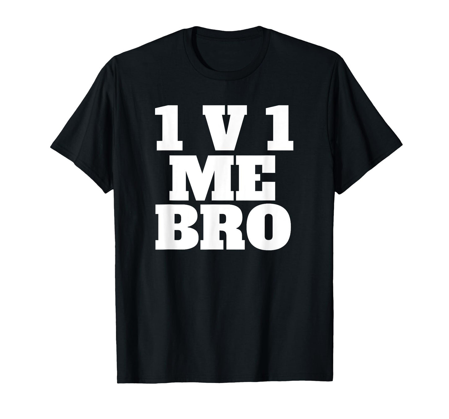 1v1 Me Bro Gaming Shirt