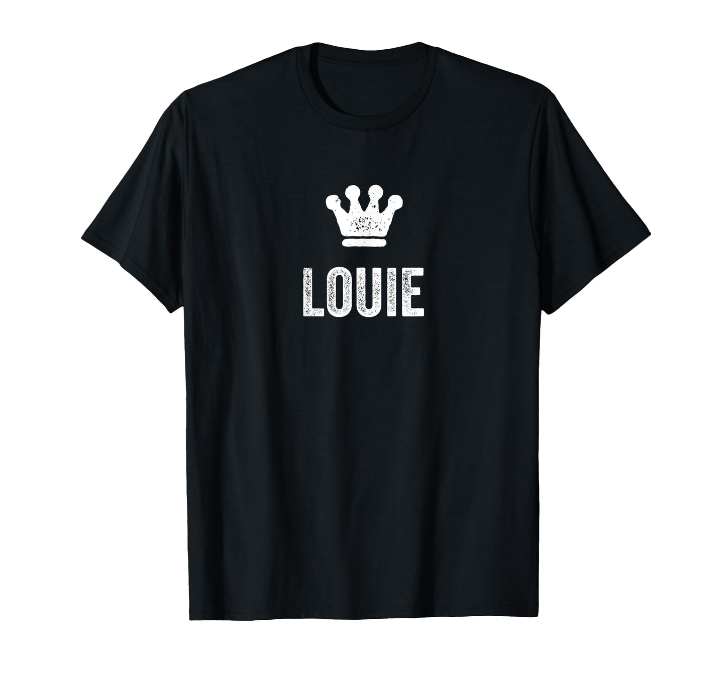 Louie the King / Crown & Name Design for Men Called Louie T-Shirt