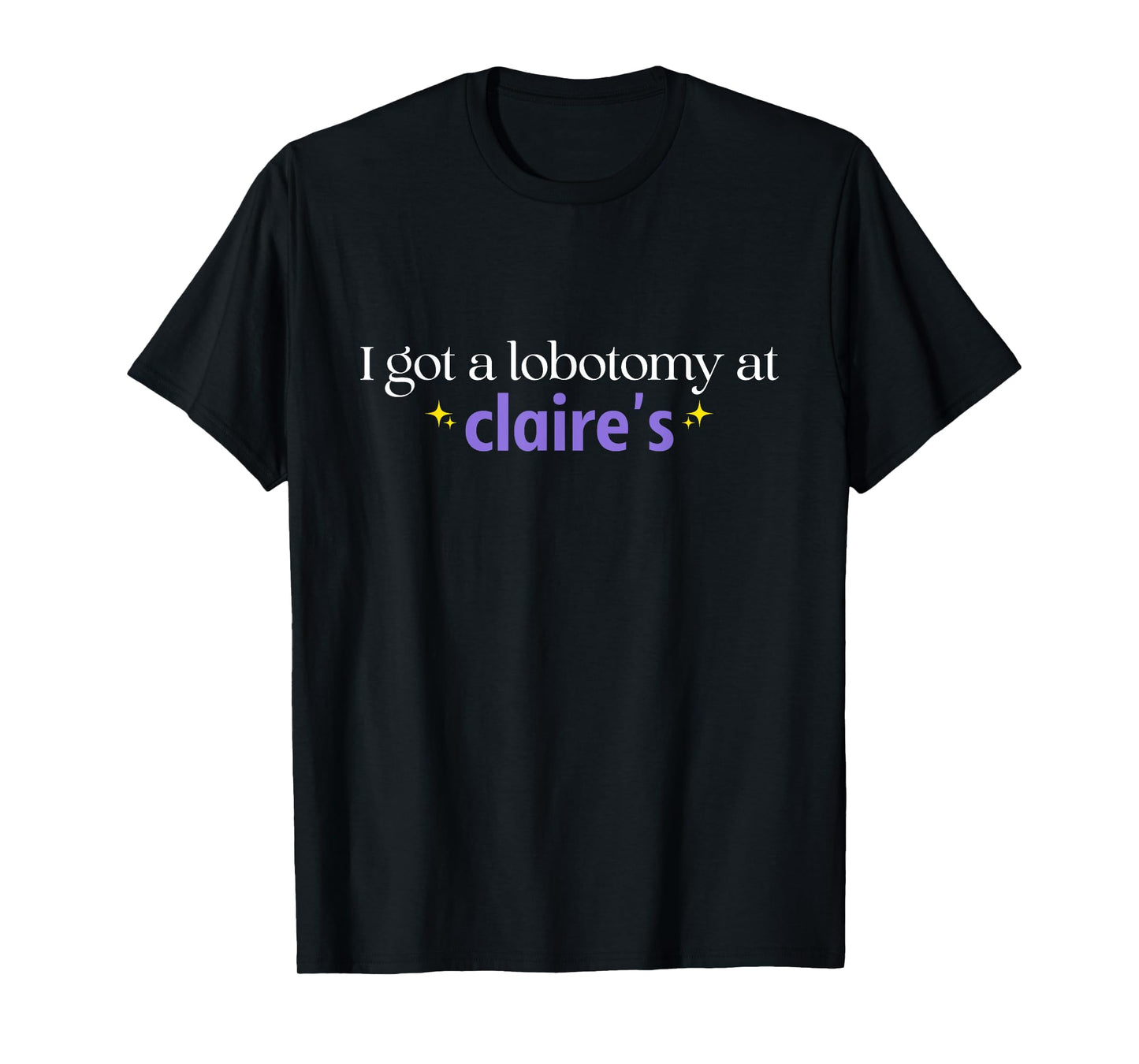 I Just Got A Lobotomy At Funny Quote T-Shirt