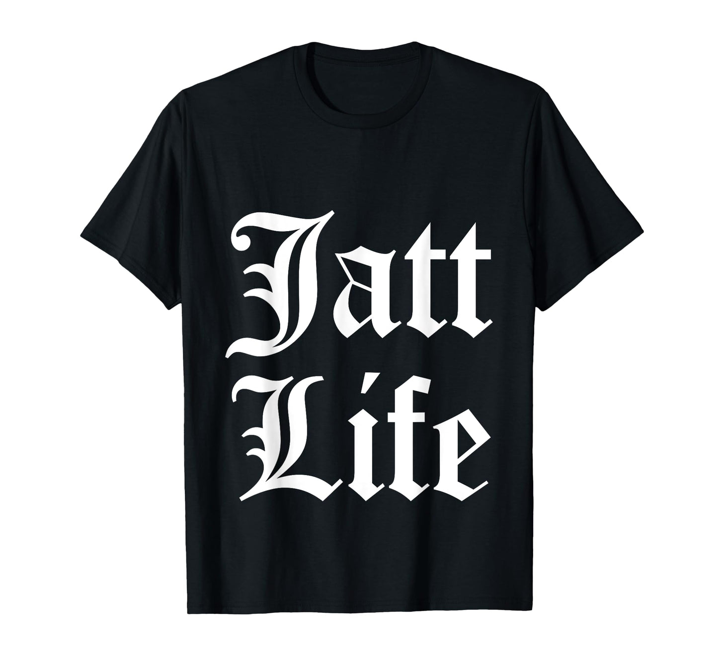 Funny Punjabi Humor "Jatt Life" T-Shirt