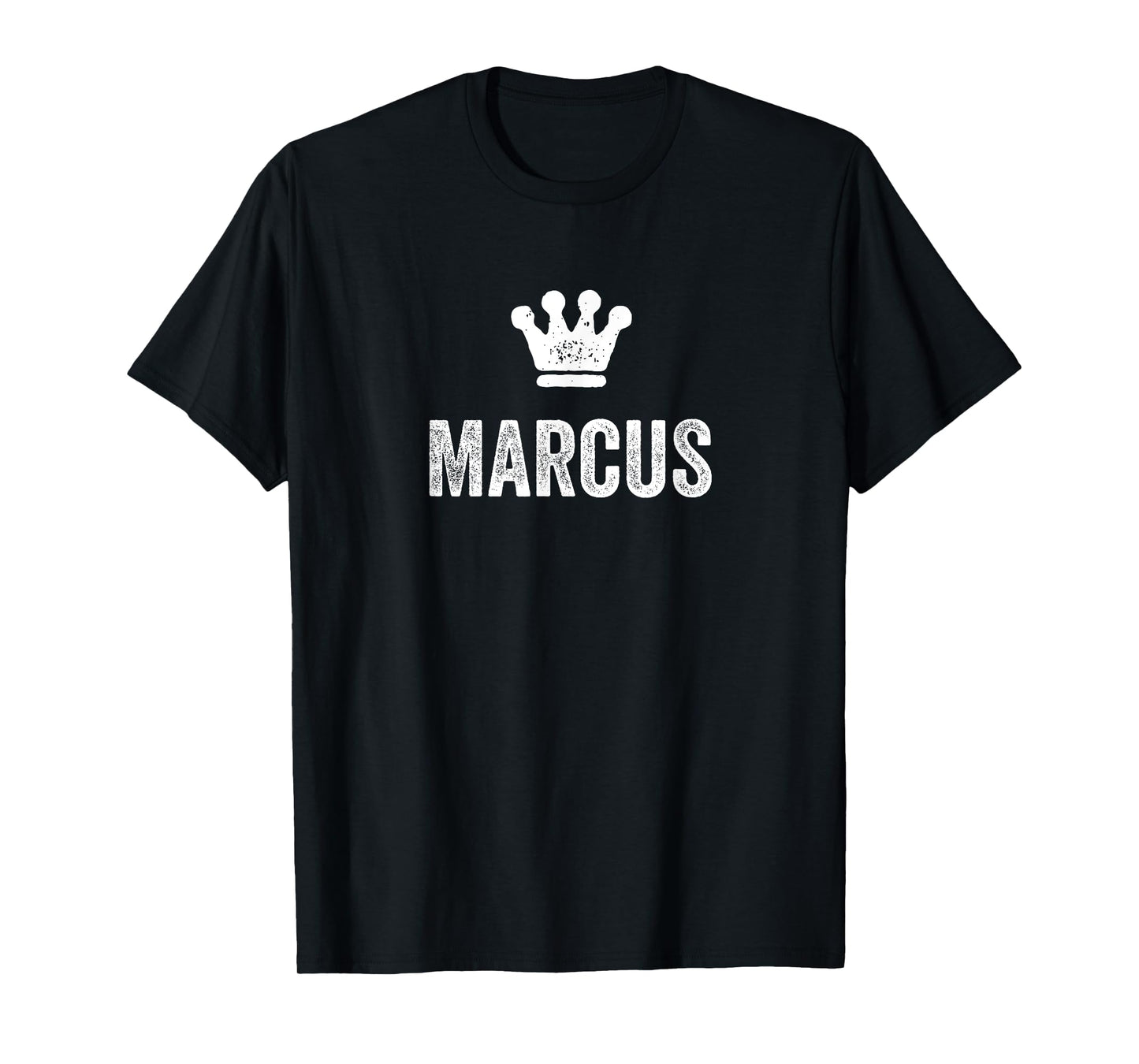 Marcus the King / Crown & Name Design for Men Called Marcus T-Shirt