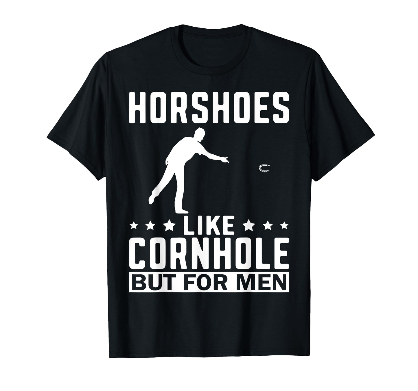 Horseshoes Are For Men Funny Horseshoe Pitching T-Shirt