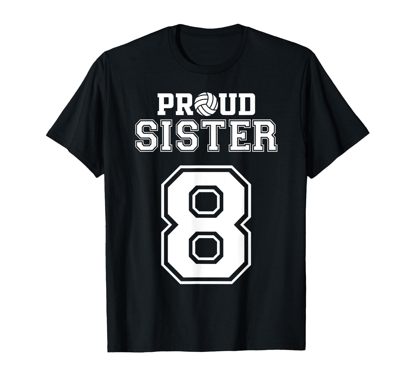 Custom Proud Volleyball Sister Number 8 Personalized Women T-Shirt