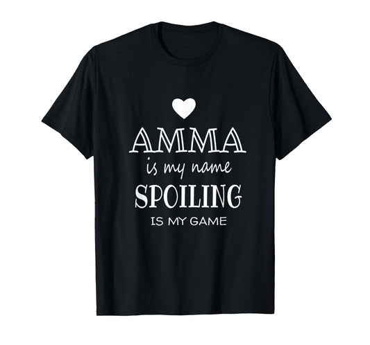 Amma Is My Name Funny Amma Shirt Gifts for Amma Grandma T-Shirt