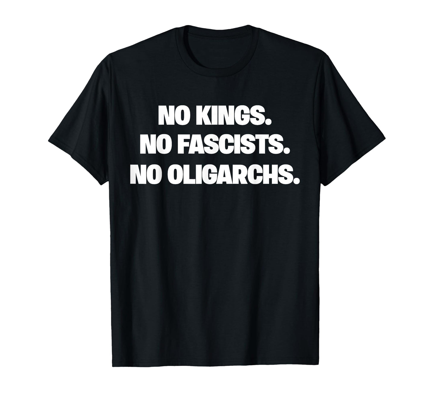 No Kings No Fascists No Oligarchs T-Shirt