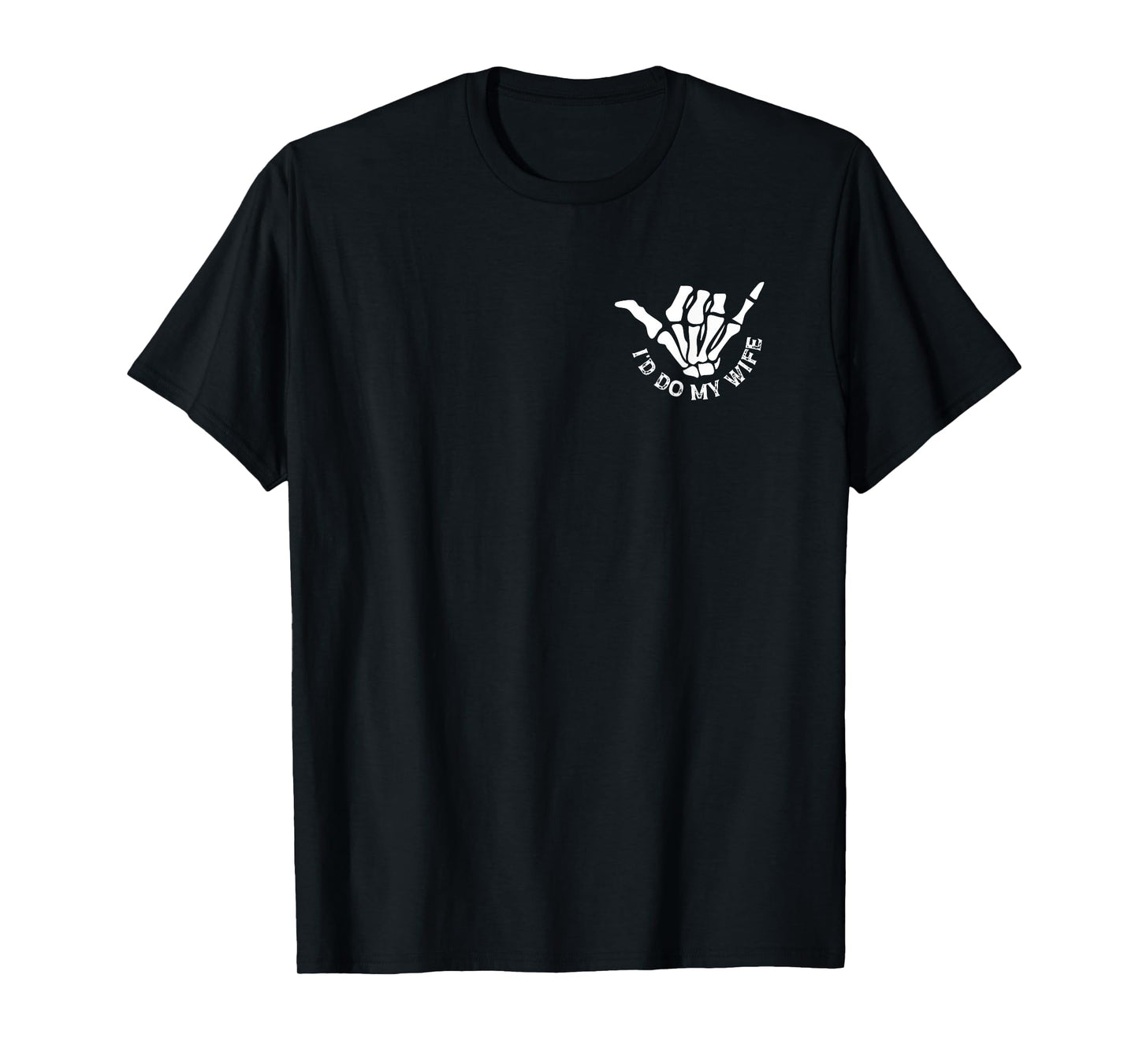 Today I Don't Feel Like Doing Anything Except Wife 2 Sided T-Shirt
