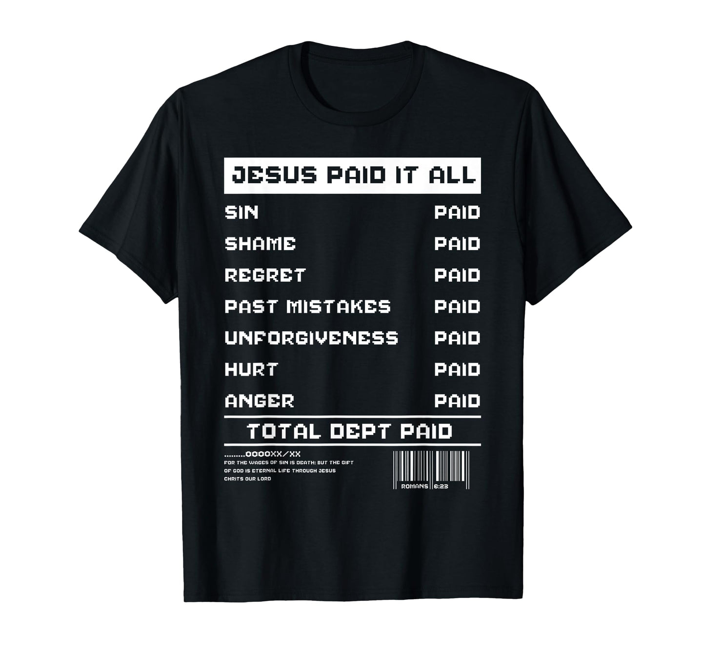 Jesus Paid It All Receipt Religious Worshiper Christian T-Shirt