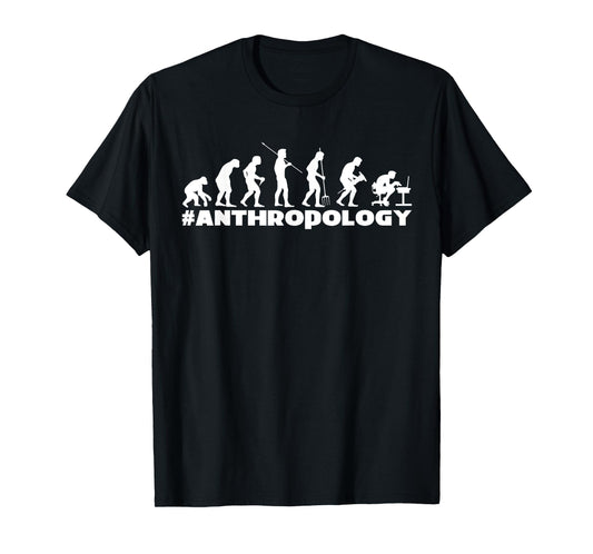 Anthropology T-Shirt Evolution Human Tee Anthropologist T-Shirt