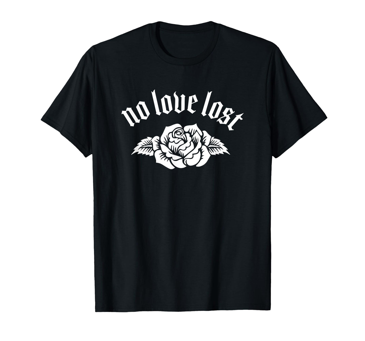 No Love Lost Fierce Font Punk Goth T-Shirt