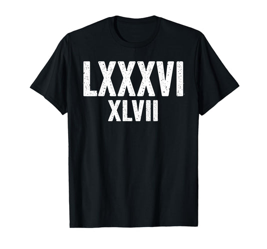 86 47 Roman Numerals LXXXVI XLVII 8647 Anti Trump T-Shirt