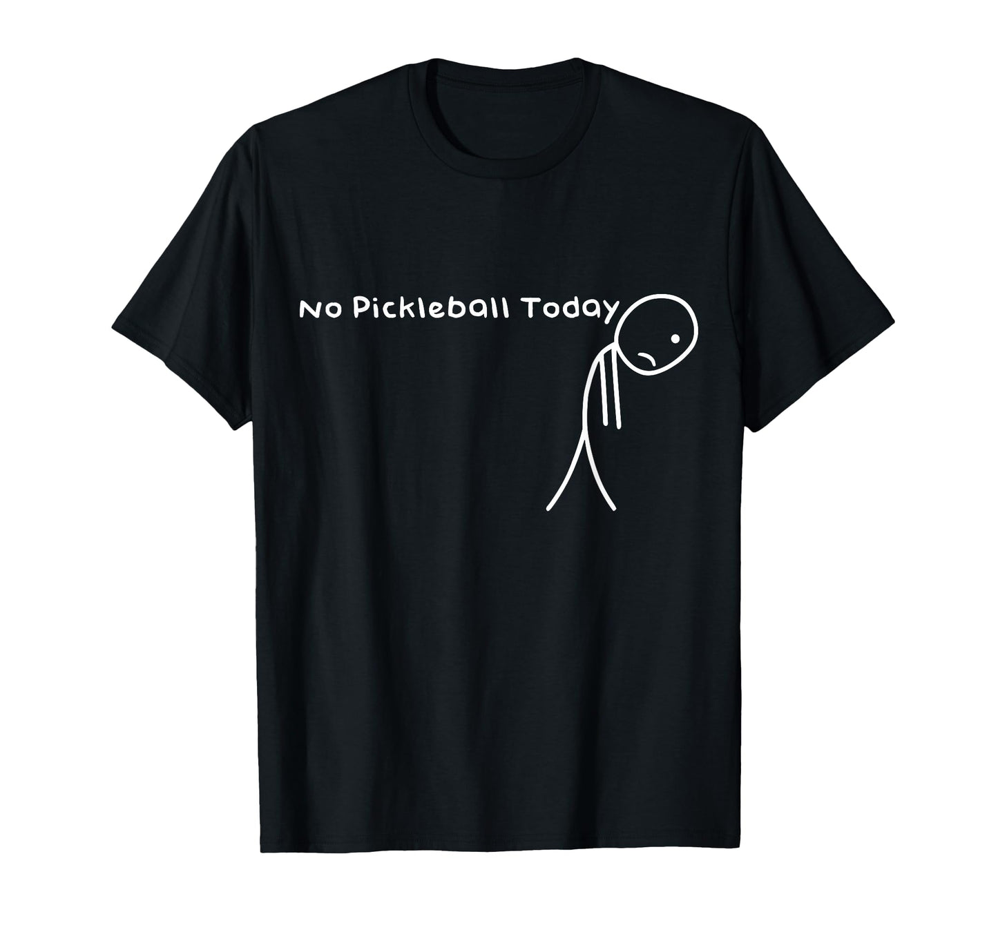Funny no Pickleball Today Humour Paddlebal Pickleball Lover T-Shirt