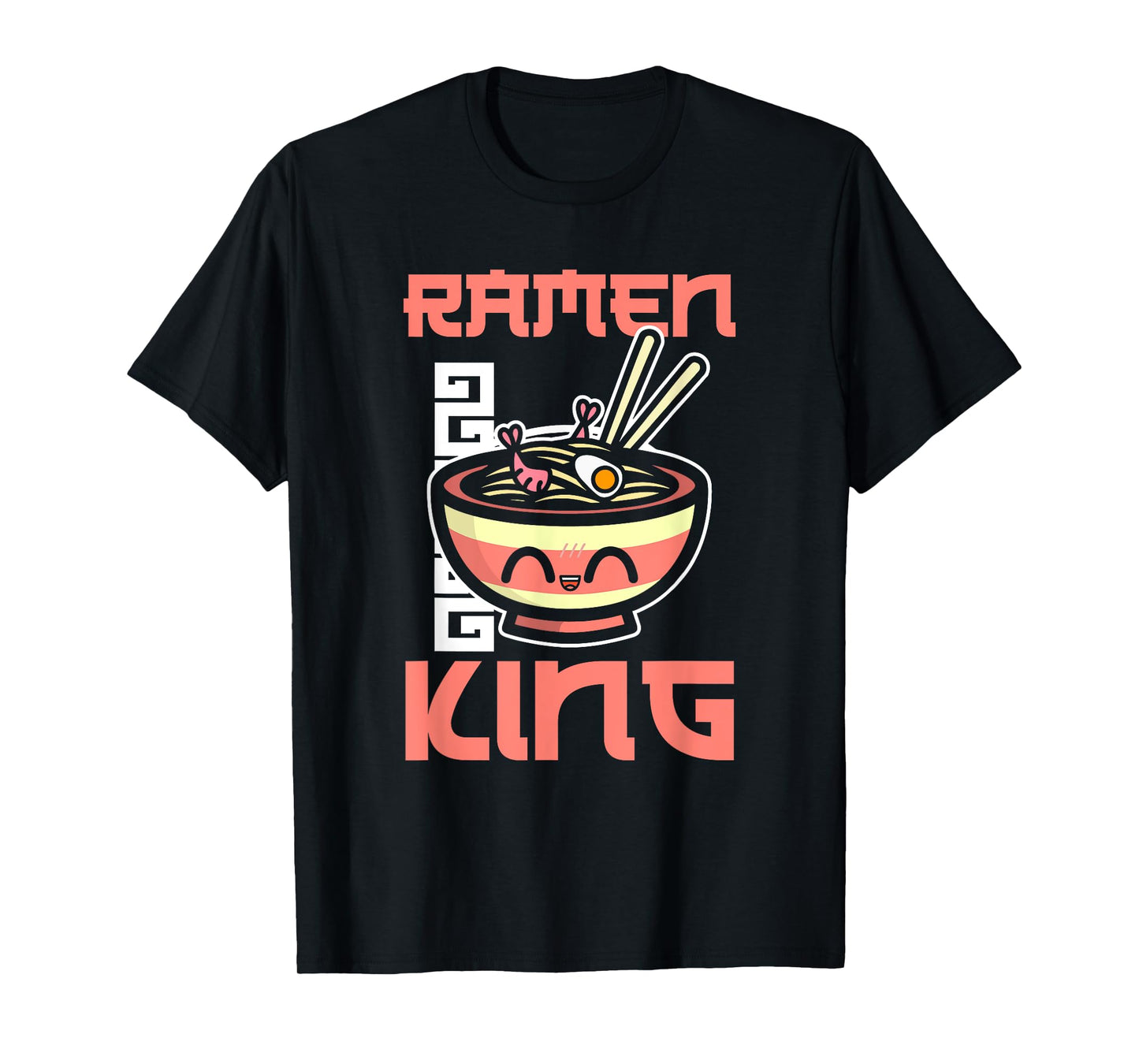 Ramen King Ramen Noodles Lover Funny Quote for Men T-Shirt