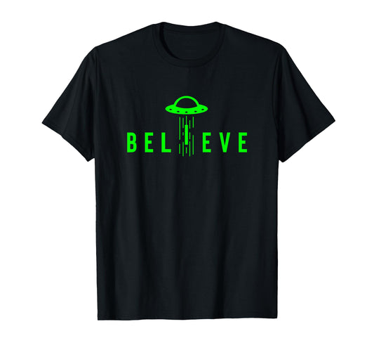 Alien Lover Gifts Men Women Kids UFO Abduction Believe T-Shirt