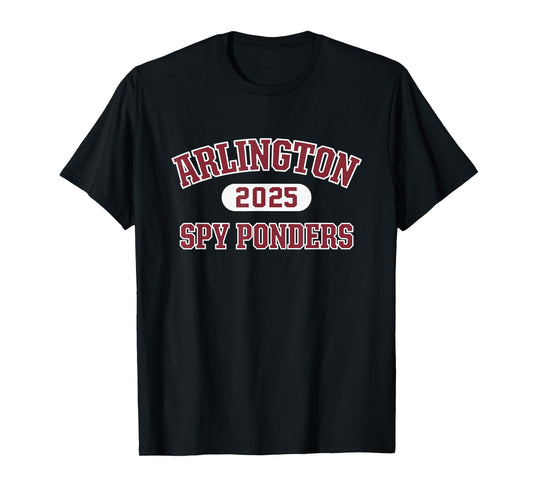 Arlington Spy Ponders High School Arch 2025 T-Shirt