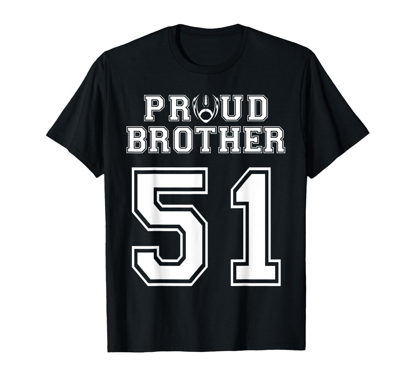Custom Proud Football Brother Number 51 Personalized For Men T-Shirt