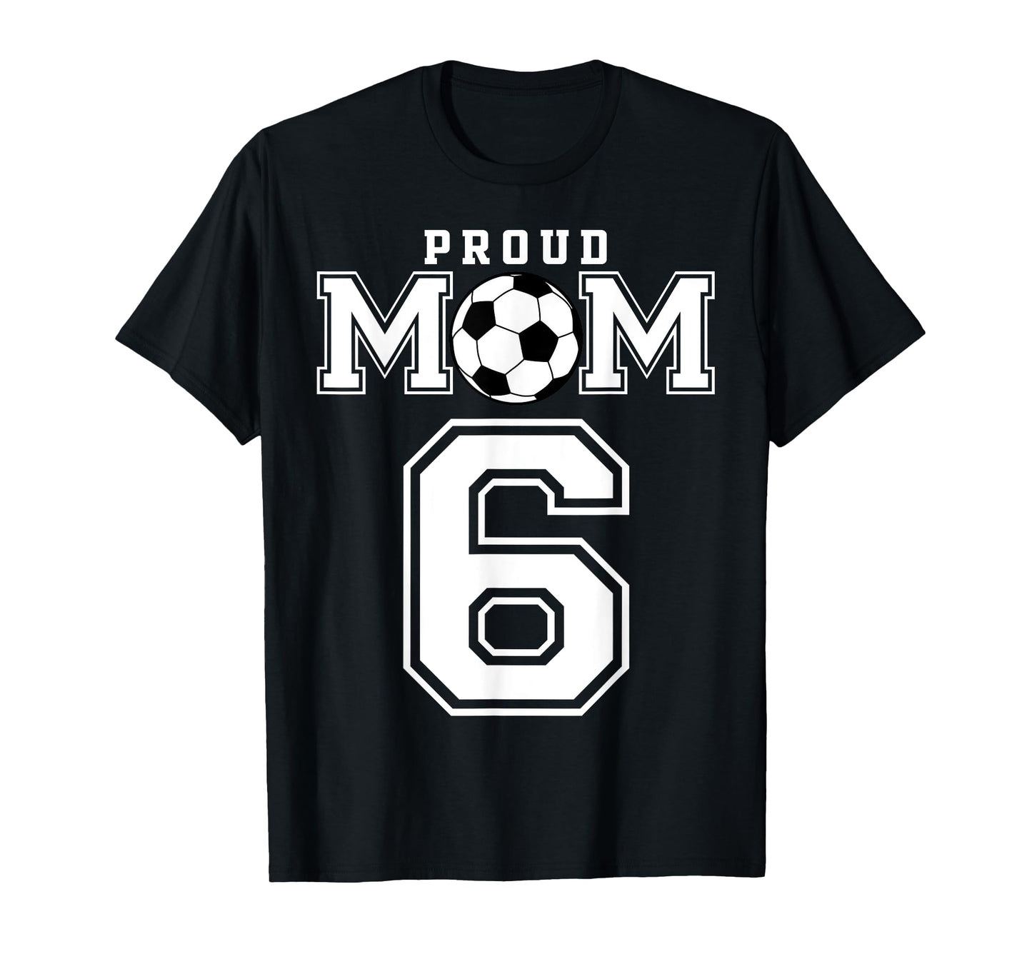 Number 6 Custom Proud Soccer Futbol Mom Personalized Women T-Shirt