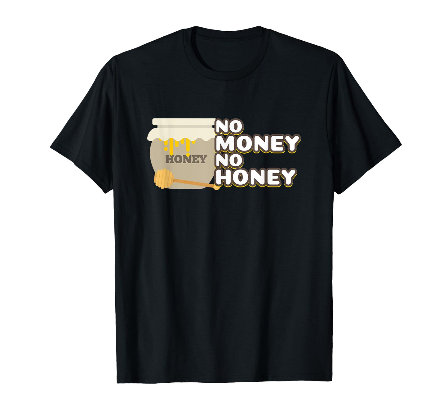 No Honey No Money Funny Beekeeper Bees Gift T-Shirt