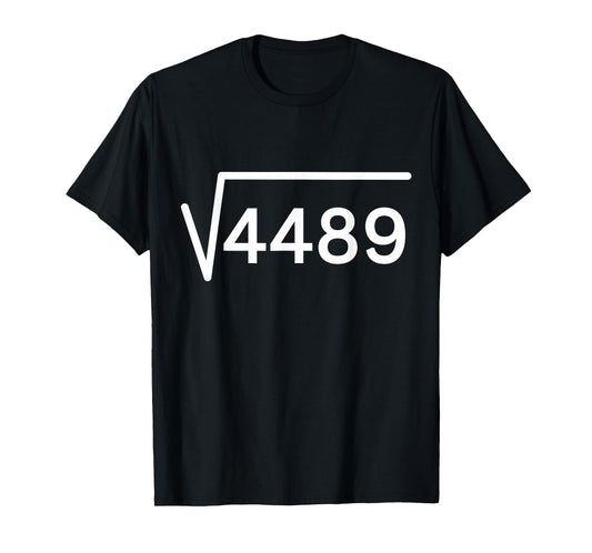 67 Six Seven 6 7 Meme 4489 Square Root Slang Math Teacher T-Shirt